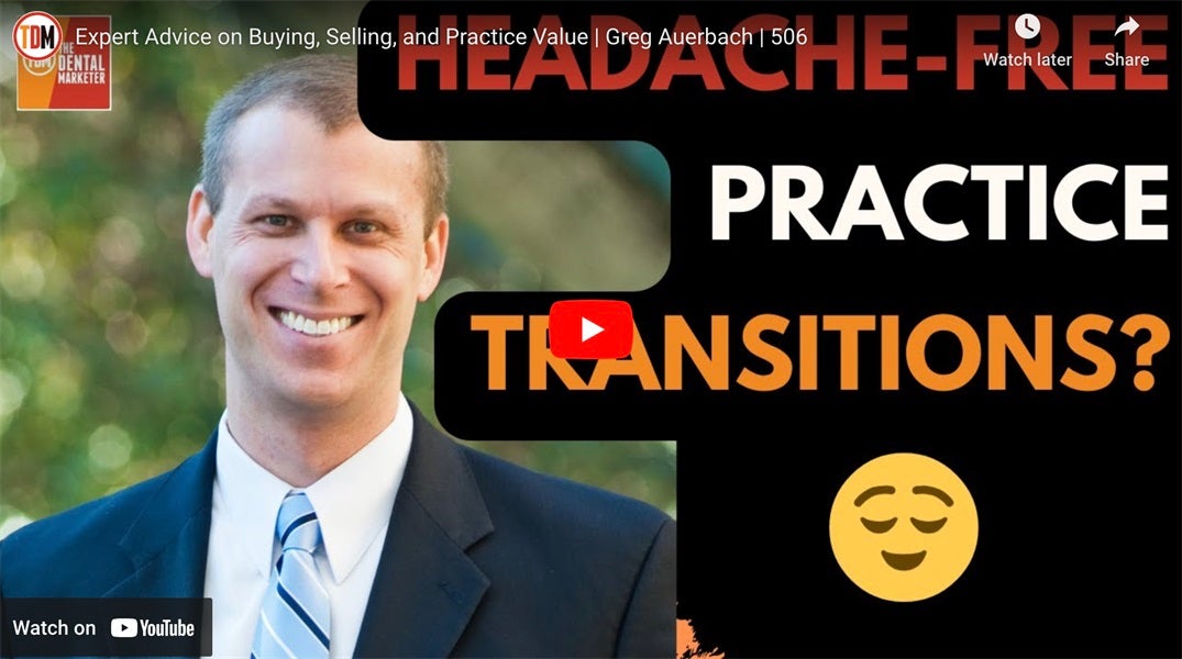 Expert Advice on Buying, Selling, and Practice Value | Greg Auerbach