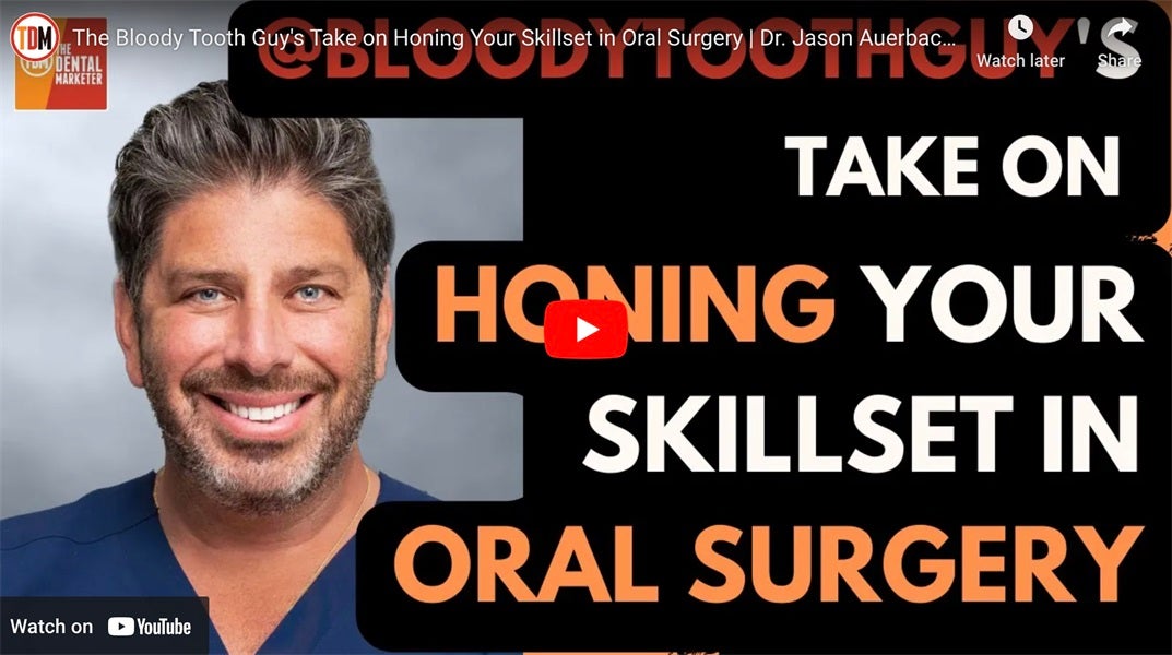 The Bloody Tooth Guy's Take on Honing Your Skillset in Oral Surgery | Dr. Jason Auerbach 