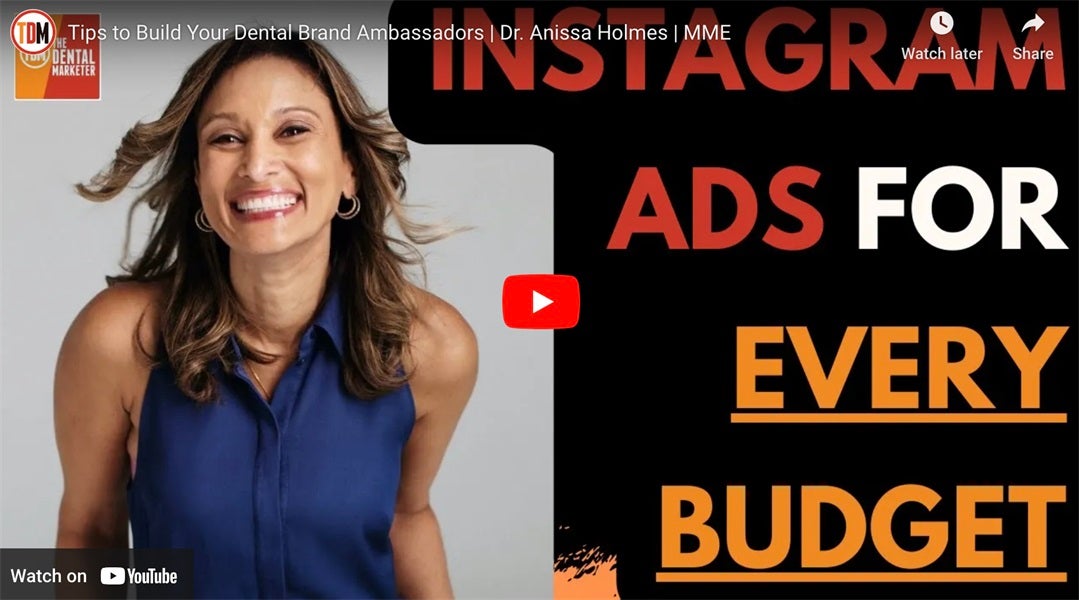 Tips to Build Your Dental Brand Ambassadors | Dr. Anissa Holmes 