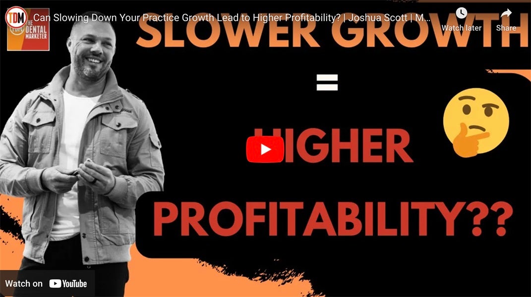 Can Slowing Down Your Practice Growth Lead to Higher Profitability? | Joshua Scott 