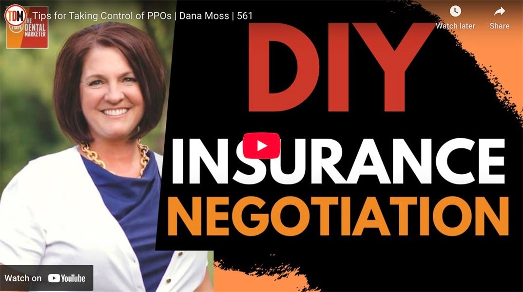 DIY Dental Insurance Negotiation: Tips for Taking Control of PPOs | Dana Moss | 561