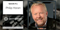 The Savvy Dentist #5: How to Scale and Grow Your Business with Phil Horan