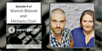 The Savvy Dentist #17: Get Off The Tools - Tips To Help You Transition Into A Thriving Business Owner With Warrick Bidwell And Michaela Clark