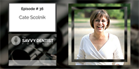The Savvy Dentist #36: The Minimalist Guide to Content Marketing with Cate Scolnik