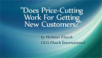 Does Price-Cutting Work To Get New Customers?