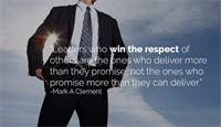 Leaders Who Win the Respect of Others...
