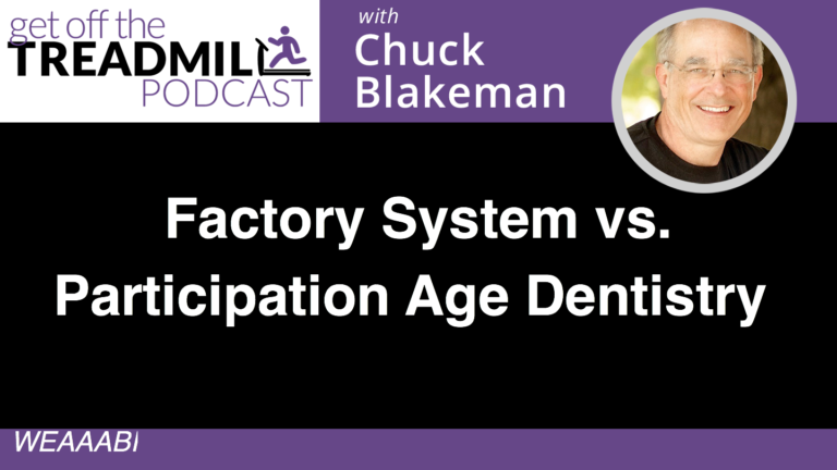 Factory System vs. Participation Age Dentistry
