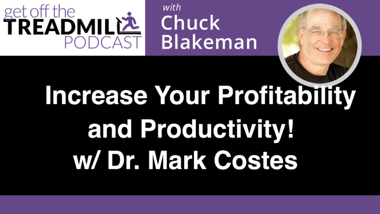 Exponentially Increase the Profitability and Productivity of Your Practice with Dr. Mark Costes