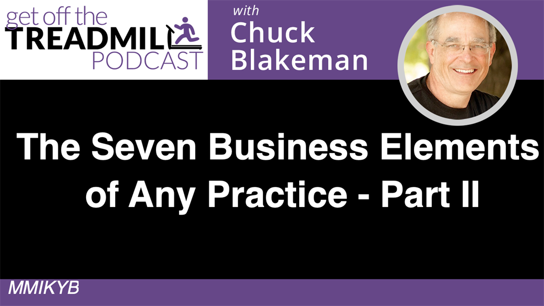 The Seven Business Elements of Any Practice – Part II
