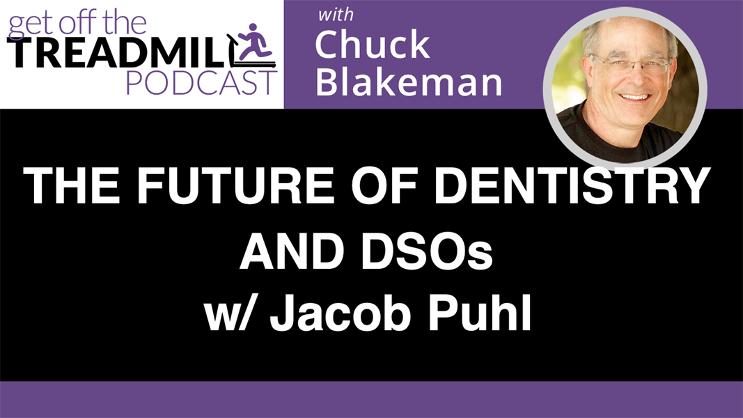 THE FUTURE OF DENTISTRY AND DSOs w/ Jacob Puhl