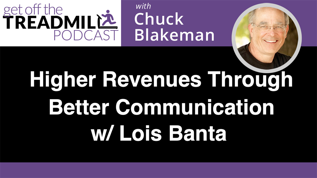 Higher Revenues Through Better Communication w/ Lois Banta
