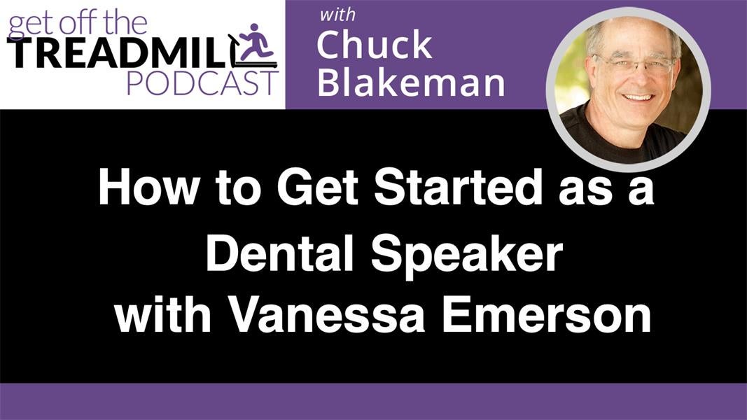 How to Get Started as a Dental Speaker with Vanessa Emerson