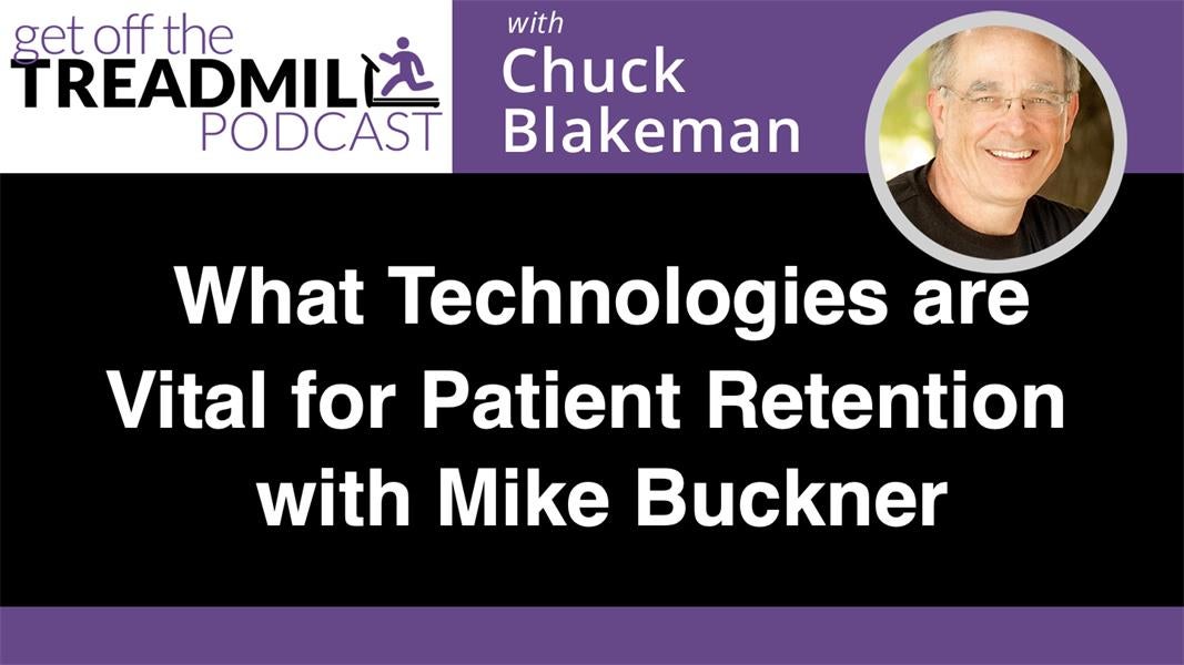 What Technologies are Vital for Patient Retention with Mike Buckner