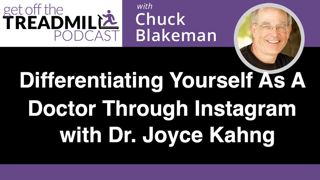 Differentiating Yourself as a Doctor Through Instagram with Dr. Joyce Kahng