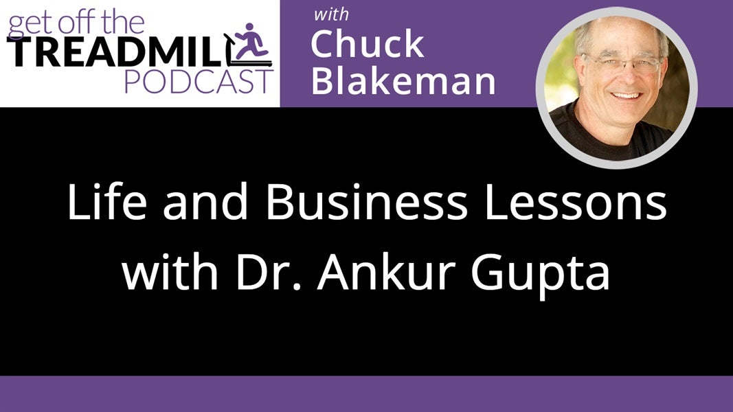 Life and Business Lessons with Dr. Ankur Gupta