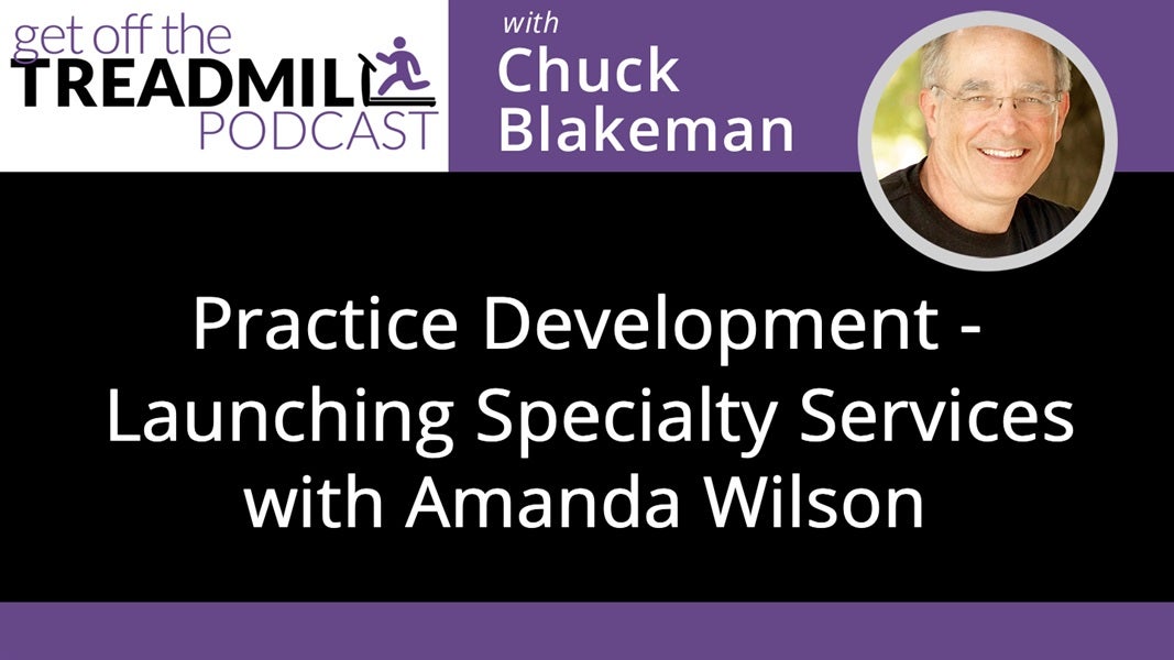 Practice Development- Launching Specialty Services with Amanda Wilson