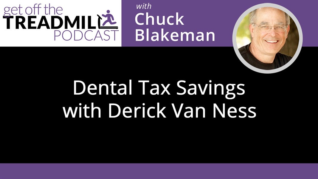 Dental Tax Savings with Derick Van Ness