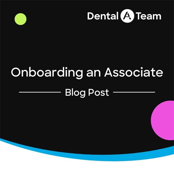 How to Successfully Onboard an Associate Dentist