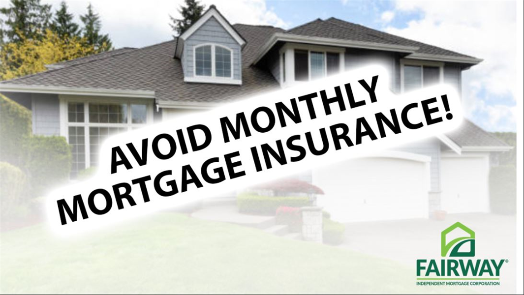 How To Avoid Monthly Mortgage Insurance