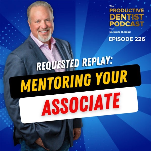 Episode 226-Requested Replay: Mentoring Your Associate