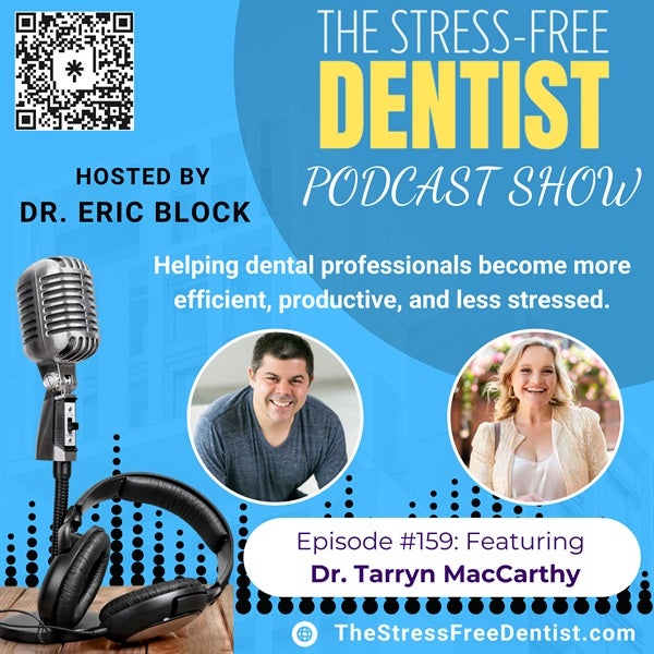 Dr. Tarryn MacCarthy Episode #159: The Business of Happiness in Dentistry