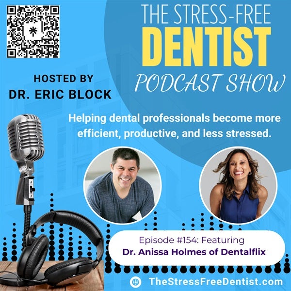 Dr. Anissa Holmes Episode #154: Providing Dentists with Top-Notch Educational Resources