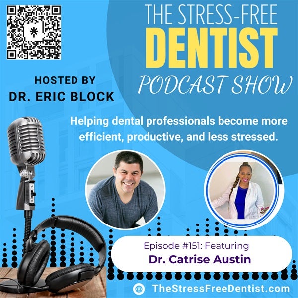 Dr. Catrise Austin, Episode #151: How To Become A Celebrity Dentist