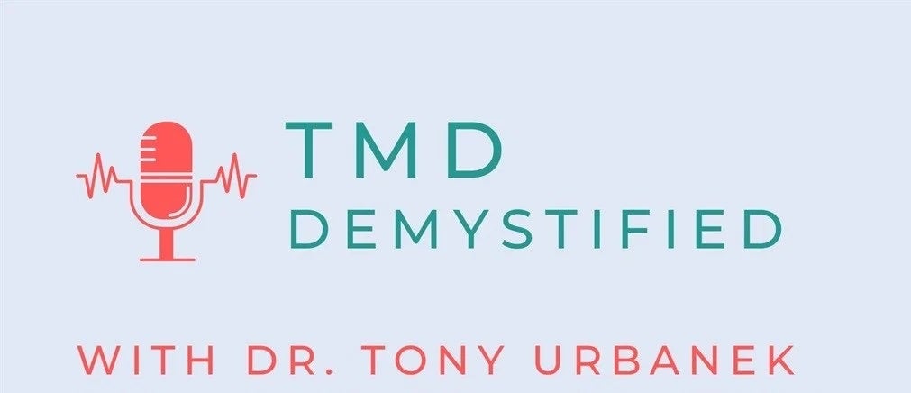 TMD Demystified- Episode 192: "What is "Joint Splinting" and Why is it so Important for treating TMD/TMJ?"