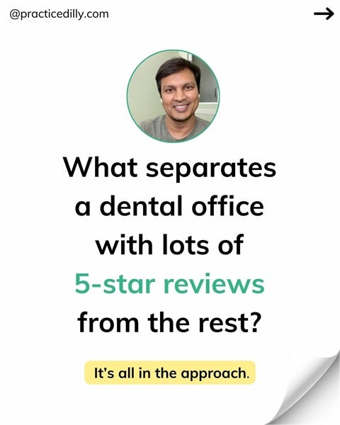 What separates a dental office with lot of 5-star reviews from the rest?