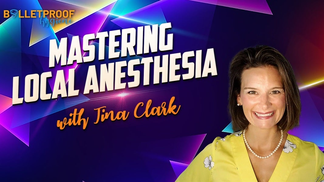 Mastering Local Anesthesia with Tina Clark