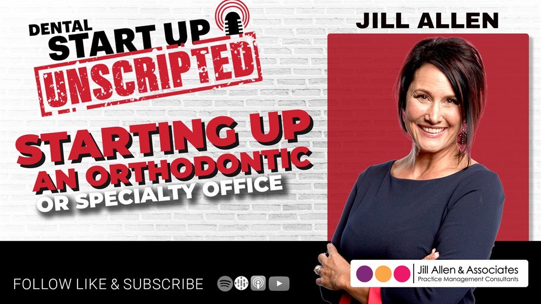 Starting Up As An Orthodontist - Special Guest Jill Allan from Hey Docs!