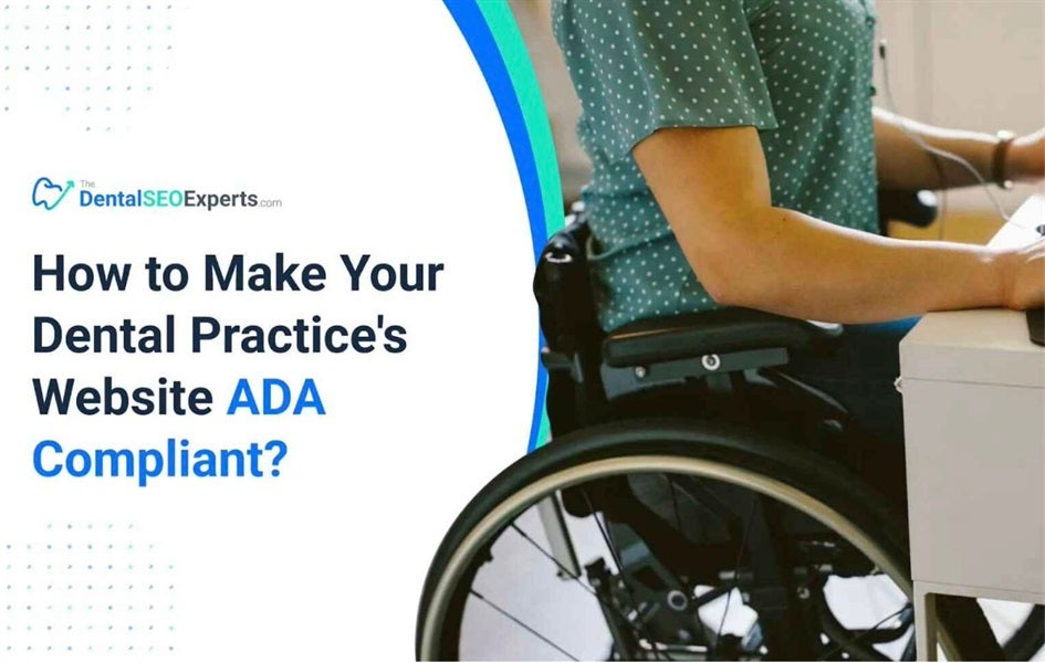 How to Make Your Dental Practice's Website ADA Compliant? | The Dental SEO Experts