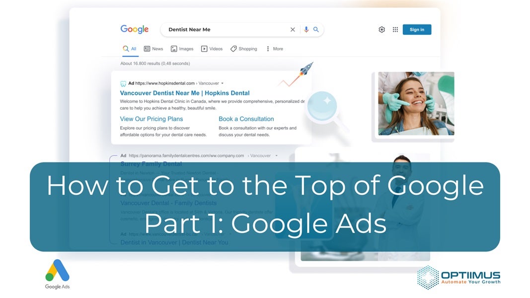 How to Get to the Top of Google: Part 1 – Google Ads