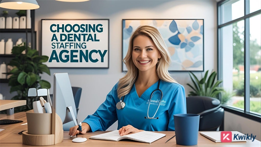 Ultimate Guide to Choosing a Dental Staffing Agency for Your Practice: