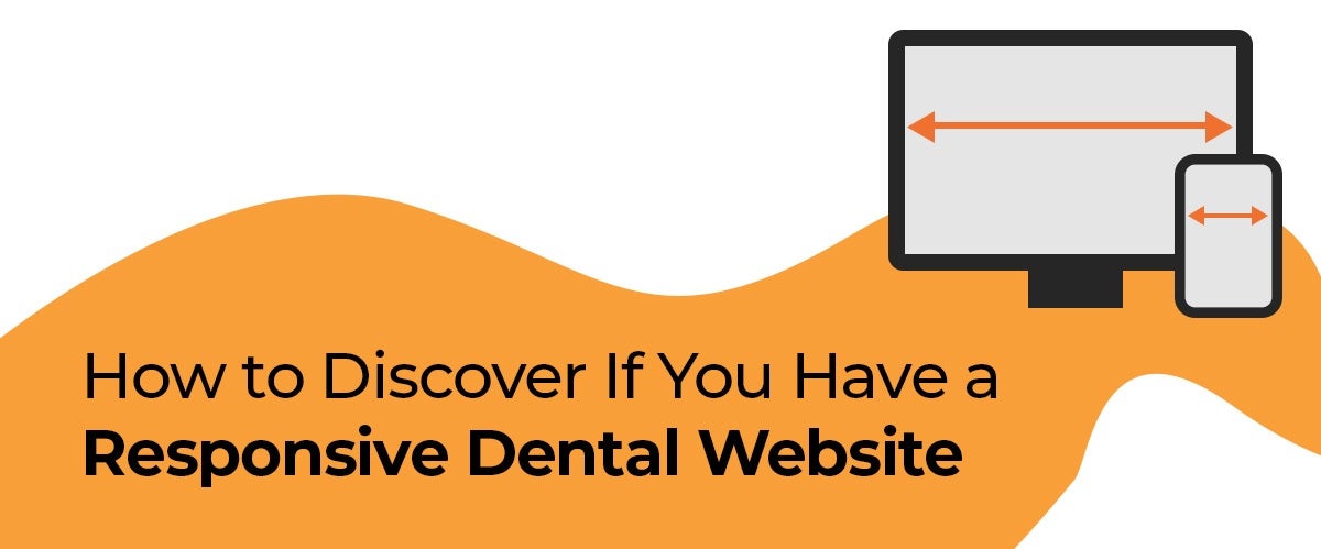 How to Discover if you Have a Responsive Dental Website