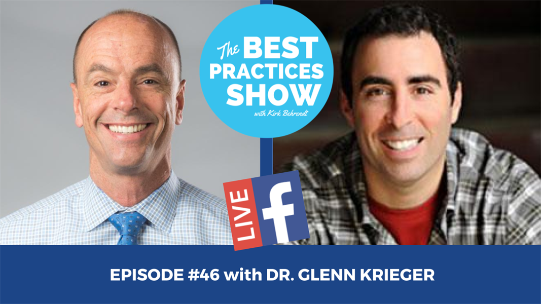 Episode #46 - Making the Patient Your Partner For Better Case Acceptance with Dr  Glenn Krieger