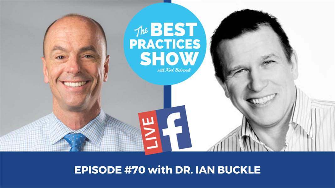 Episode #70 - Affordable Complete Care Dentistry with Dr. Ian Buckle