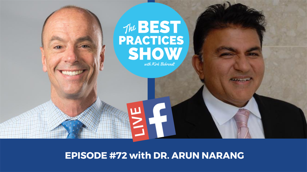 Episode #72 - Making Your Practice Independent of You with Dr. Arun Narang