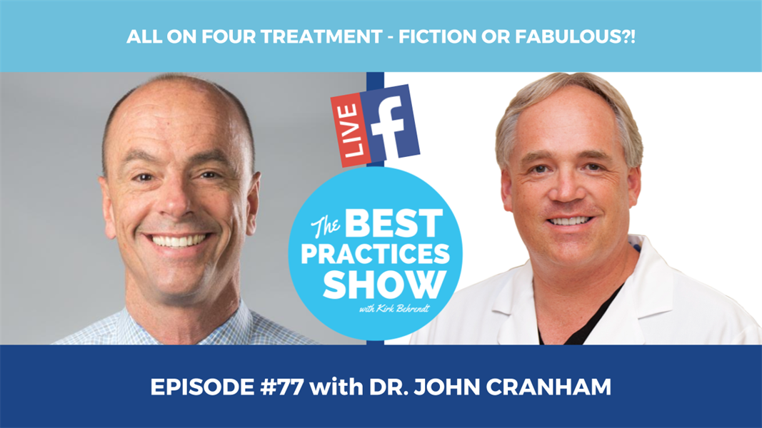 Episode #77 - All On Four Treatment-Fiction or Fabulous with Dr. John Cranham