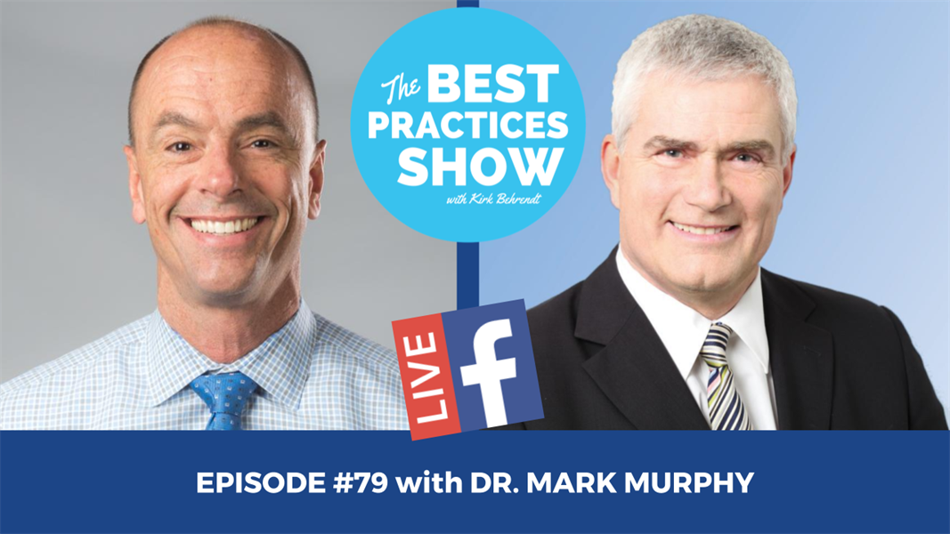 Episode #79 - The Four Metrics of Lost Opportunity in Your Practice with Dr. Mark Murphy