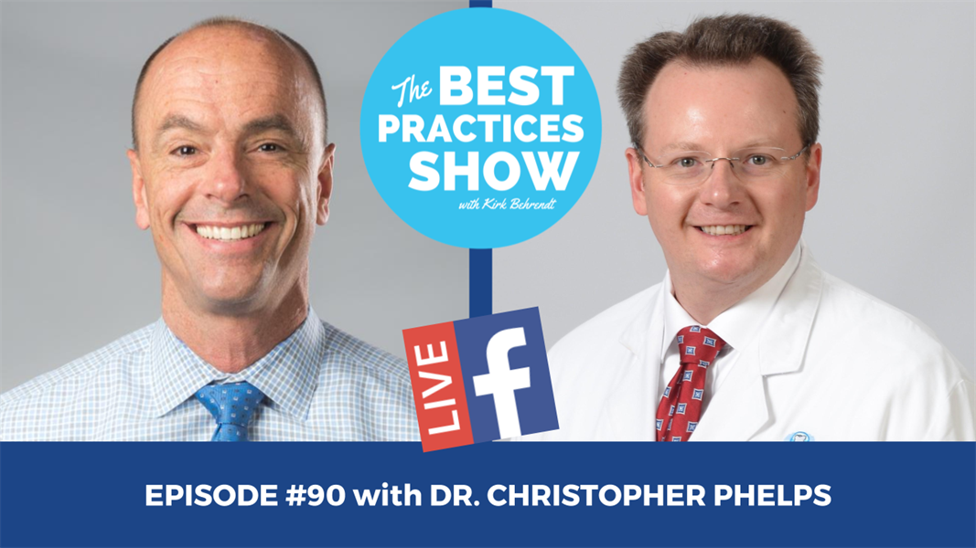 Episode #90 - Double Your New Patients Without More Marketing with Dr. Christopher Phelps