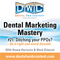 [PODCAST] DMM #21: Ditching Your PPOs? Do it Right, and Avoid Disaster