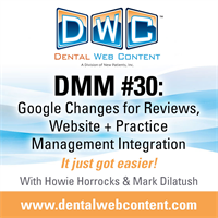#30: Google Changes for Reviews, Website and Practice Management Integration