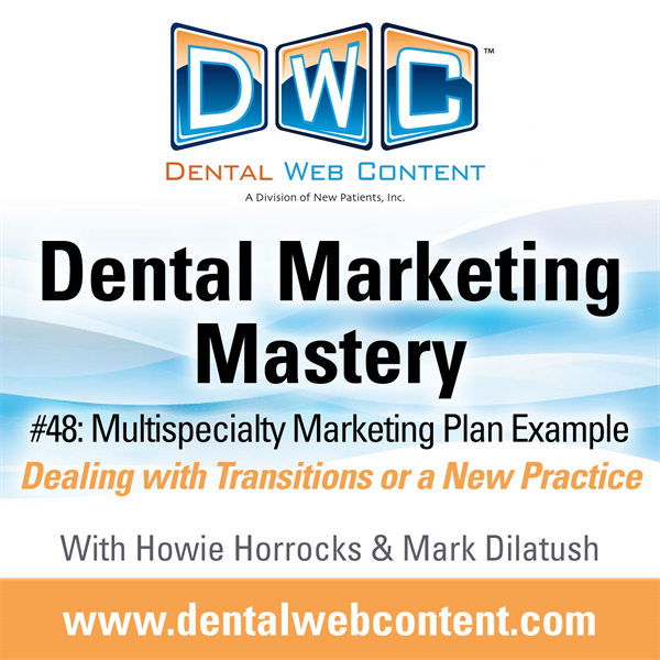 #48: Multi-Specialty Marketing Plan Example | Dealing with Transitions or a New Practice