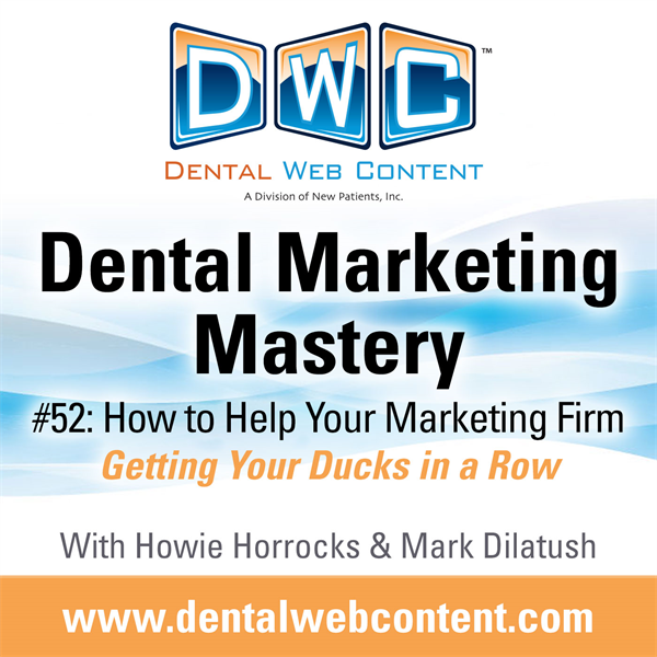 #52: How to Help Your Marketing Firm | 	Getting Your Ducks in a Row!