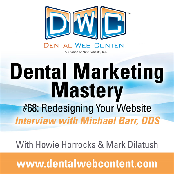 #68: Redesigning Your Website | Interview with Michael Barr, DDS