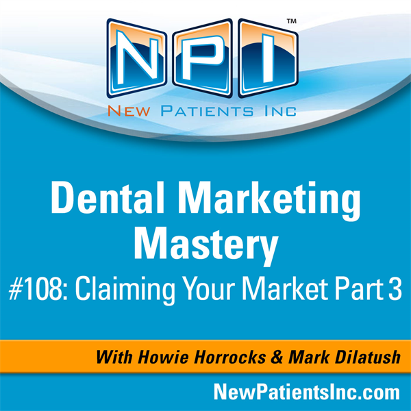 #108: Claiming Your Market Part 3