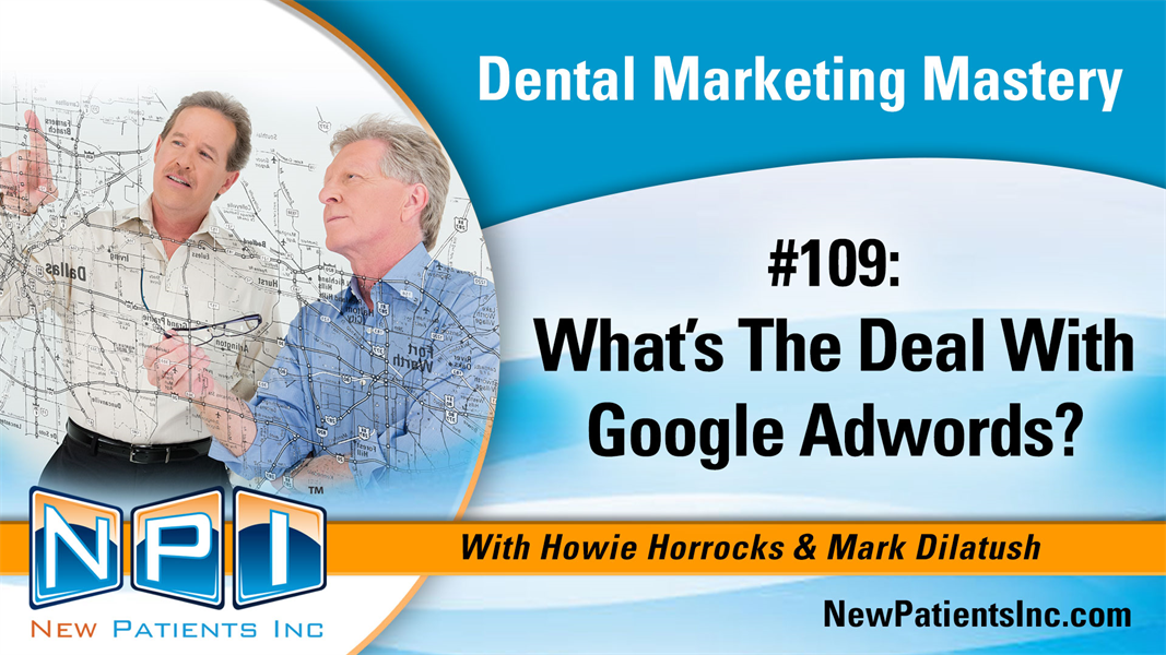 #109: What's The Deal With Google Adwords?