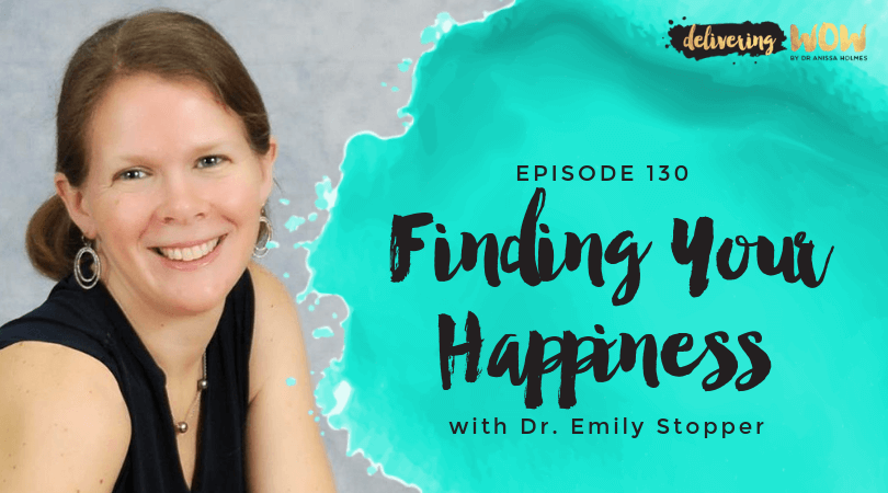 Finding Your Happiness with Dr. Emily Stopper