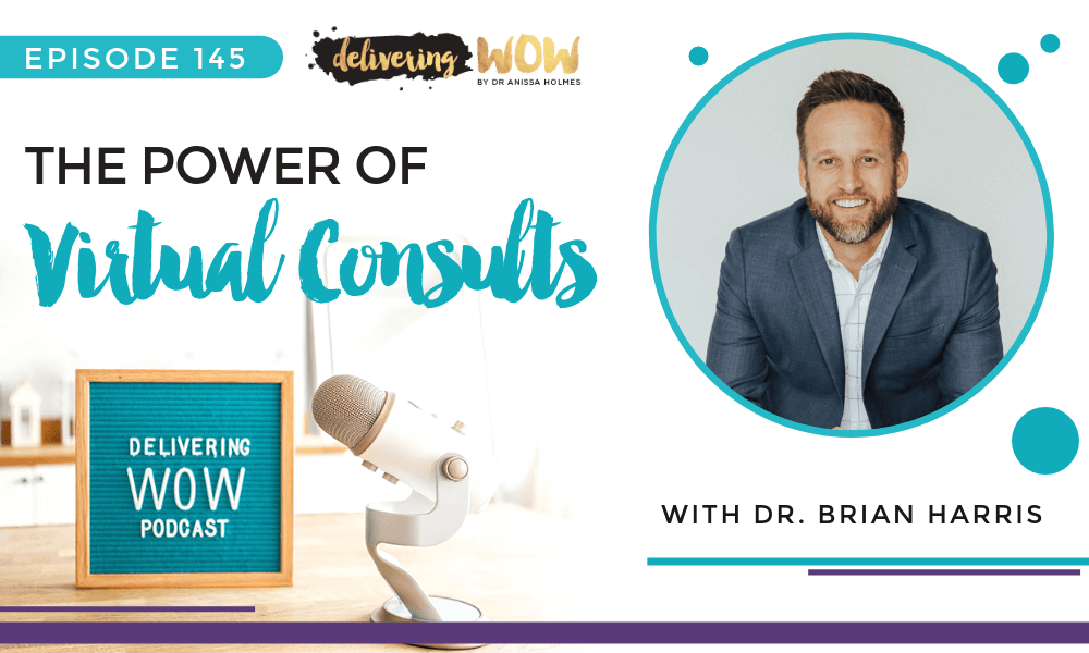 The Power of Virtual Consults With Dr. Brian Harris
